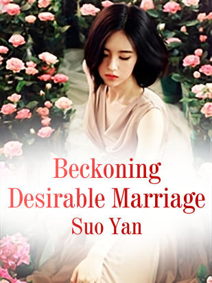Beckoning Desirable Marriage